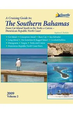 A Cruising Guide to the Southern Bahamas - Stephen J. Pavlidis