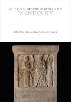 A Cultural History of Democracy in Antiquity, Paperback/***