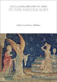 A Cultural History of Hair in the Middle Ages, Paperback/***