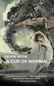A Cup of Normal/Devon Monk