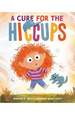A Cure for the Hiccups - Jennifer E. Smith