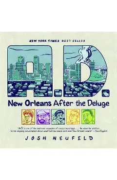 A.D.: New Orleans After the Deluge - Josh Neufeld