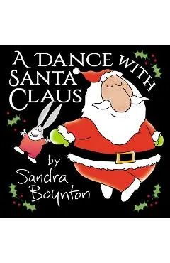 A Dance with Santa Claus - Sandra Boynton