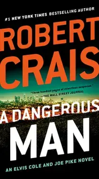 A Dangerous Man, Paperback/Robert Crais