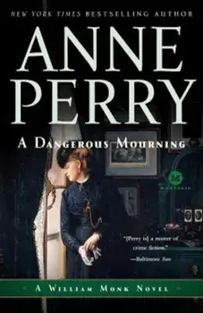 A Dangerous Mourning, Paperback/Anne Perry