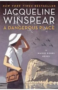 A Dangerous Place - Jacqueline Winspear