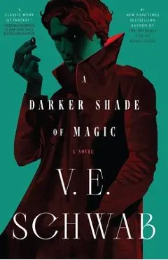 A Darker Shade of Magic - V. E. Schwab