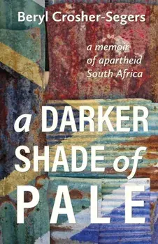 A Darker Shade of Pale, Paperback/Beryl Crosher-Segers