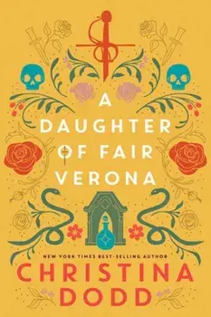 A Daughter of Fair Verona, Hardback/Christina Dodd