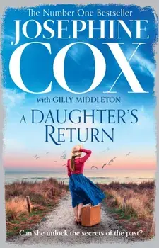 A Daughter's Return, Paperback/Josephine Cox