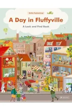 A Day in Fluffyville: A Look-And-Find-Book - Britta Teckentrup
