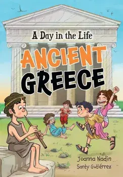 A Day in the Life – Ancient Greece. Fluency 1, Paperback/Santy Gutierrez