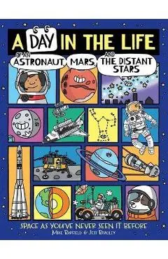A Day in the Life of an Astronaut, Mars, and the Distant Stars - Mike Barfield