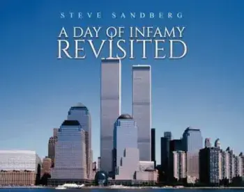 A Day of Infamy Revisited, Hardback/Steve Sandberg
