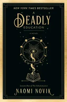 A Deadly Education, Paperback/Naomi Novik