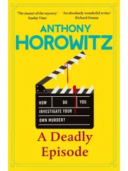 A Deadly Episode, Hardcover/Anthony Horowitz