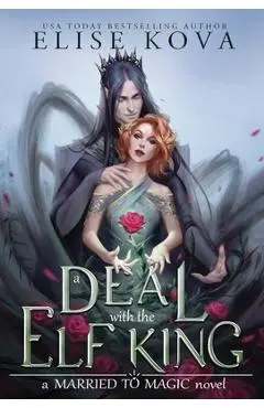 A Deal with the Elf King - Elise Kova