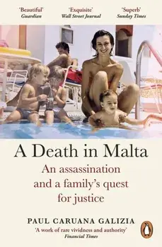 A Death in Malta. An assassination and a family’s quest for justice, Paperback/Paul Caruana Galizia