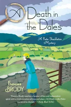 A Death in the Dales: A Kate Shackleton Mystery, Paperback/Frances Brody