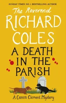 A Death in the Parish. The sequel to Murder Before Evensong, Paperback/Richard Coles
