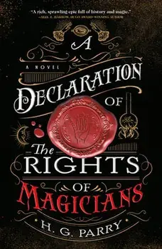 A Declaration of the Rights of Magicians, Paperback/H. G. Parry