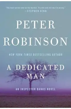 A Dedicated Man: An Inspector Banks Novel - Peter Robinson