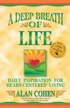 A Deep Breath of Life, Paperback/Alan H. Cohen