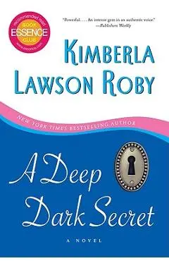 A Deep Dark Secret - Kimberla Lawson Roby