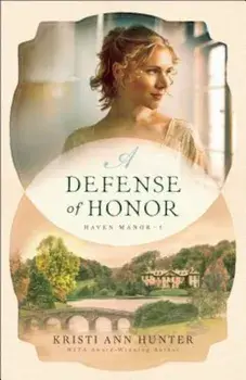 A Defense of Honor, Paperback/Kristi Ann Hunter