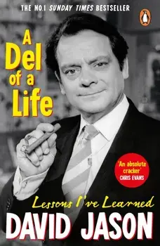 A Del of a Life. The hilarious #1 bestseller from the national treasure, Paperback/David Jason