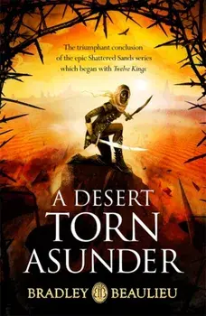 A Desert Torn Asunder, Paperback/Bradley Beaulieu