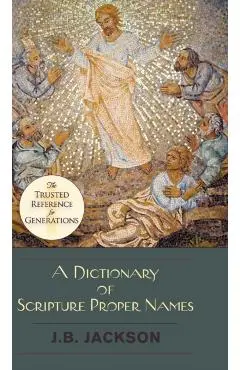 A Dictionary of Scripture Proper Names - J. B. Jackson