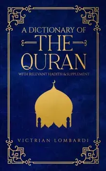A Dictionary of the Quran, Paperback/Victrian Lombardi