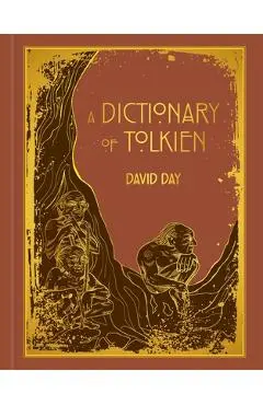 A Dictionary of Tolkien Deluxe Edition - David Day