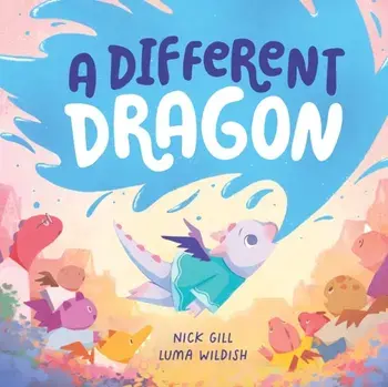 A Different Dragon, Hardback/Nick Gill