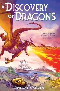 A Discovery of Dragons, Hardcover/Lindsay Galvin