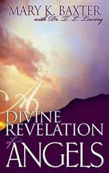 A Divine Revelation of Angels, Paperback/Mary K. Baxter