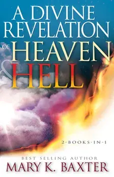 A Divine Revelation of Heaven & Hell, Paperback/Mary K. Baxter