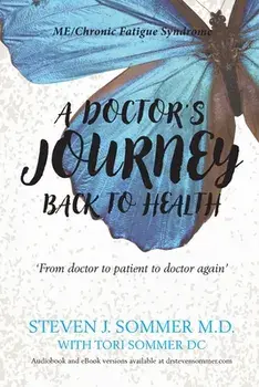 A Doctor's Journey Back to Health, Paperback/Steven J. Sommer