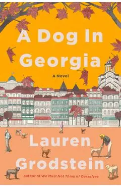 A Dog in Georgia - Lauren Grodstein