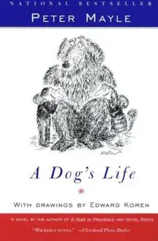 A Dog's Life, Paperback/Peter Mayle