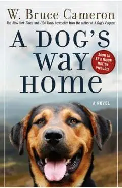 A Dog's Way Home - W. Bruce Cameron