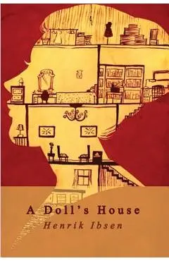 A Doll's House - Henrik Ibsen