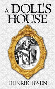 A Doll's House, Paperback/Henrik Ibsen