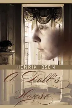 A Doll's House, Paperback/Henrik Johan Ibsen