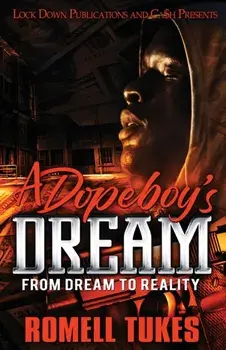 A Dopeboy's Dream, Paperback/Romell Tukes