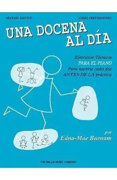 A Dozen a Day Preparatory Book - Spanish Edition - Edna Mae Burnam