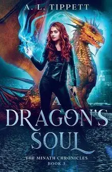 A Dragon's Soul, Paperback/A. L. Tippett