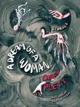 A Dream of a Woman, Paperback/Casey Plett