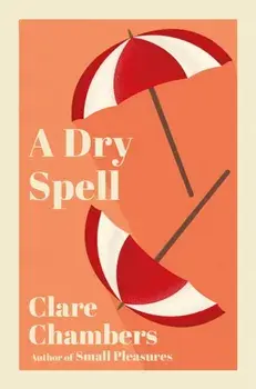 A Dry Spell, Paperback/Clare Chambers